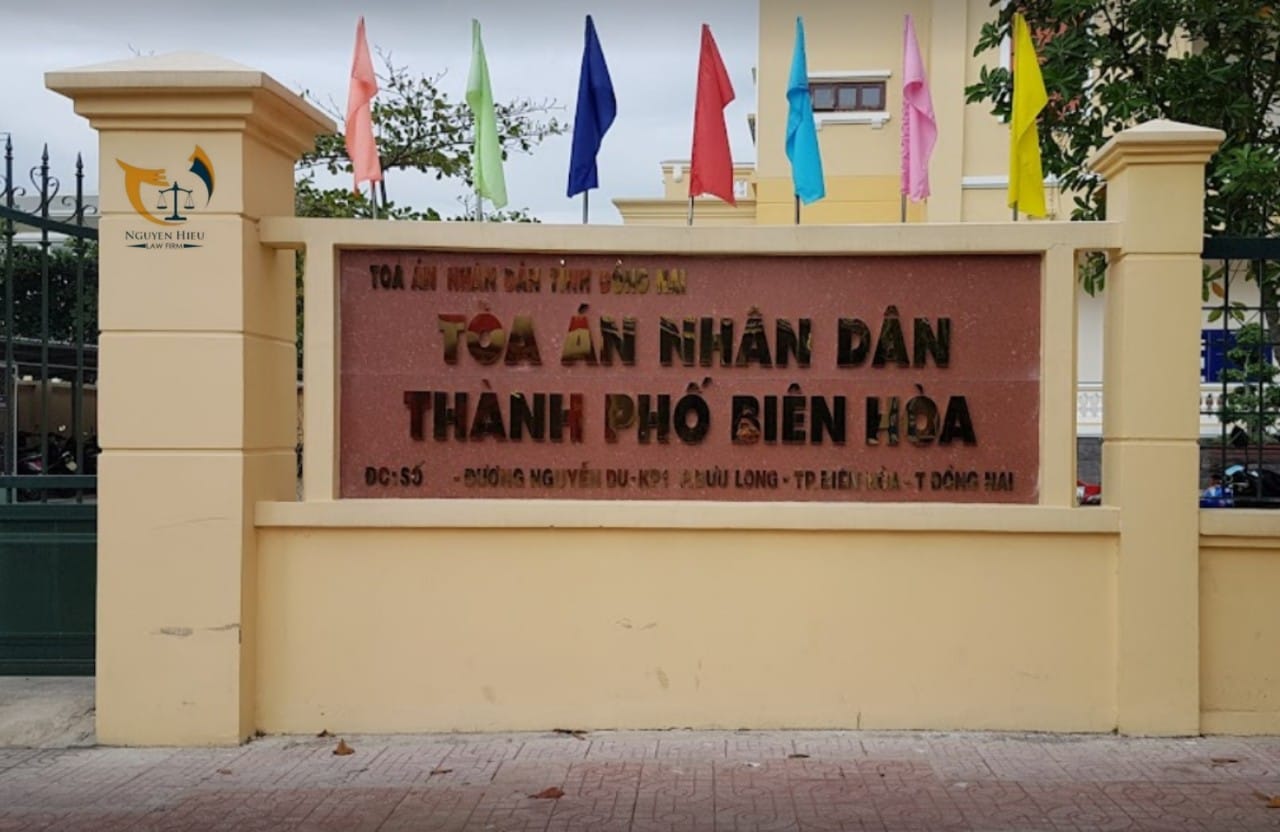 Dịch Vụ Ly Hôn Nhanh Tại Đồng Nai 2 Toà án nhân dân Tp. Biên Hoà, tỉnh Đồng Nai.