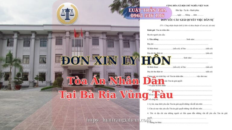 Luật Hoàng Minh An Đơn Xin Ly Hôn Tại Bà Rịa - Vũng Tàu Thủ Tục Ly Hôn Tòa Án Bà Rịa - Vũng Tàu Luật Hoàng Minh An