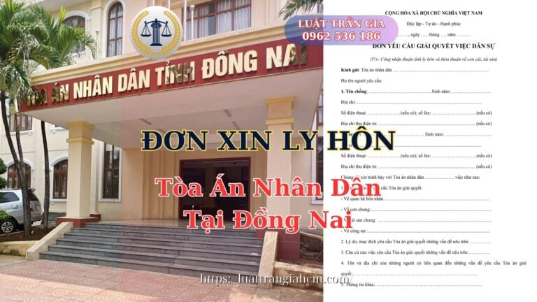 Luật Hoàng Minh An Đơn Xin Ly Hôn Tại Đồng Nai Thủ Tục Ly Hôn Tòa Án Đồng Nai Luật Hoàng Minh An