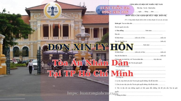 Luật Hoàng Minh An Đơn Xin Ly Hôn Tại TP. Hồ Chí Minh Thủ Tục Ly Hôn Tòa Án TP. Hồ Chí Minh Luật Hoàng Minh An