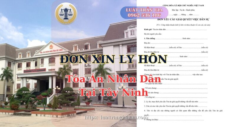 Luật Hoàng Minh An Đơn Xin Ly Hôn Tại Tây Ninh Thủ Tục Ly Hôn Tòa Án Tây Ninh Luật Hoàng Minh An