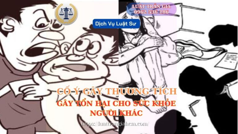 Luật Hoàng Minh An Cố Ý Gây Thương Tích Hoặc Gây Tổn Hại Cho Sức Khỏe Người Khác Luật Hoàng Minh An