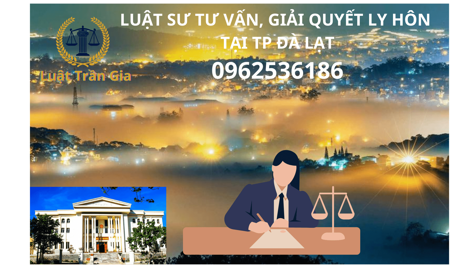Luật Trần Gia Luật sư tư vấn giải quyết ly hôn chuyên nghiệp tại thành phố Đà Lạt Luật Trần Gia