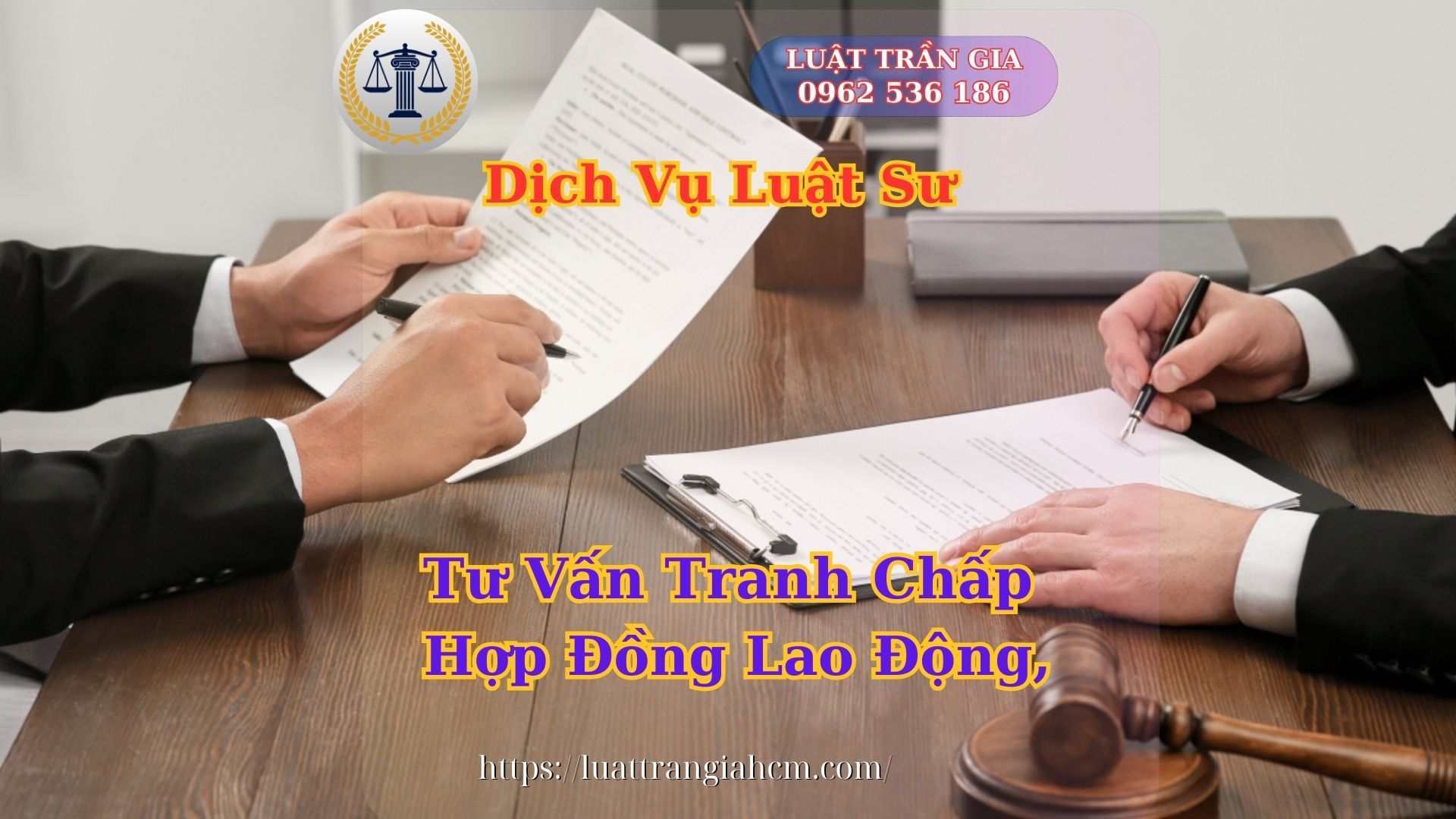 Luật Trần Gia Luật Sư Tư Vấn Tranh Chấp Hợp Đồng Lao Động, Bồi Thường Hợp Đồng Lao Động Tại Bình Dương Luật Trần Gia