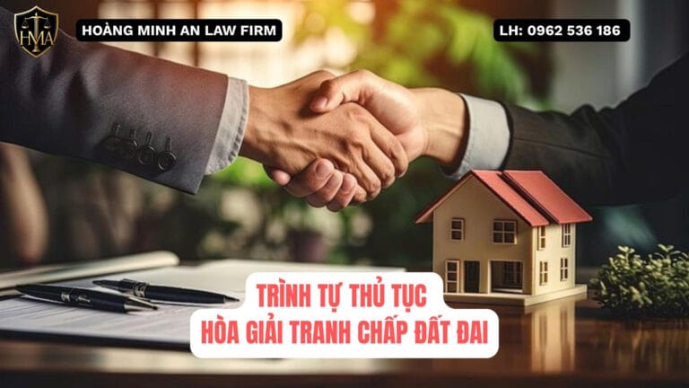 Văn Phòng Luật Sư - Công ty Luật Chuyên Về Đất Đai, Khởi Kiện Tranh Chấp Đất Đai 1 Hòa giải tranh chấp đất đai Luật Hoàng Minh An - Liên hệ Luật sư 0962536186