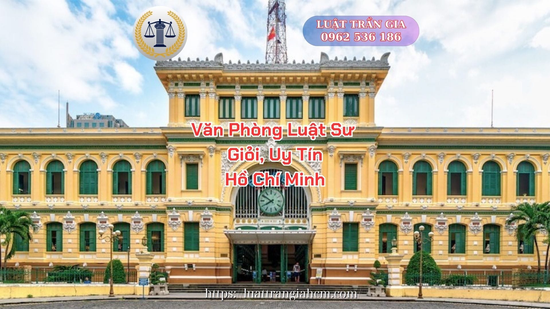 Văn Phòng Luật Sư Giỏi Uy Tín Hồ Chí Minh - Công Ty Luật Trần Gia 0962536186