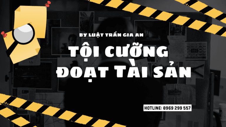 Luật Hoàng Minh An TỘI CƯỠNG ĐOẠT TÀI SẢN Luật Hoàng Minh An