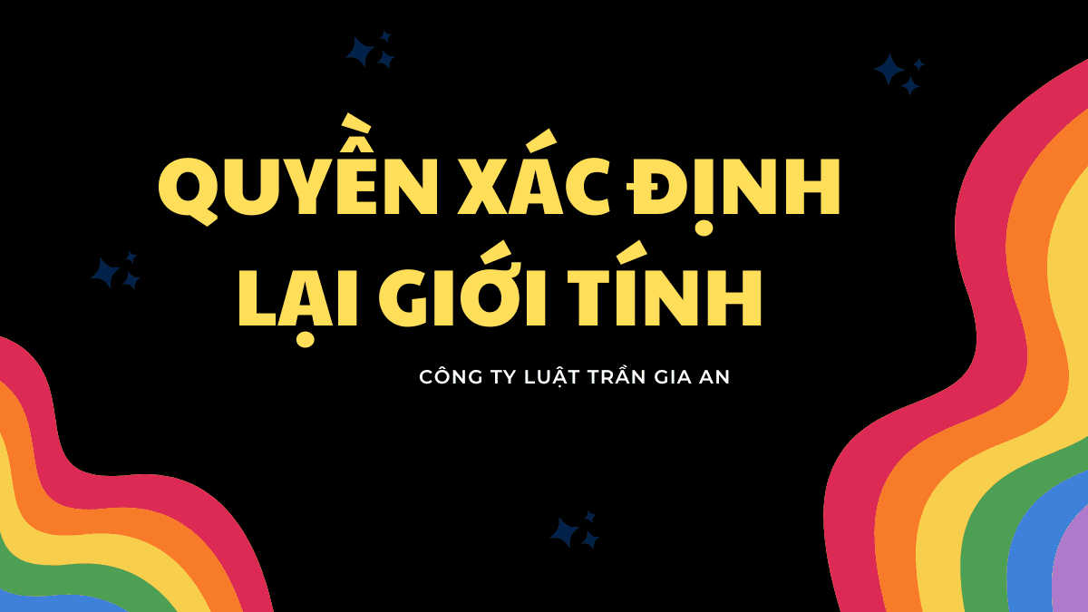 QUYỀN XÁC ĐỊNH LẠI GIỚI TÍNH
